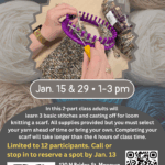 Yarn Loom Scarf poster showing 2 hands holding a loom with a yarn scarf coming off of the loom