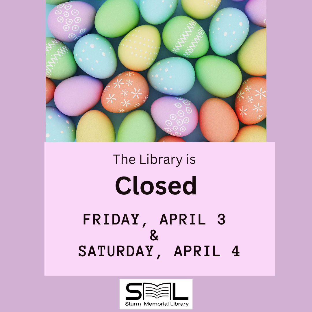 A notice with colorful Easter eggs above text stating the library is closed on specific dates.