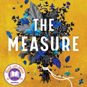 Cover of "The Measure" by Nikki Erlick, featuring a bouquet of black and blue leaves against a yellow background.